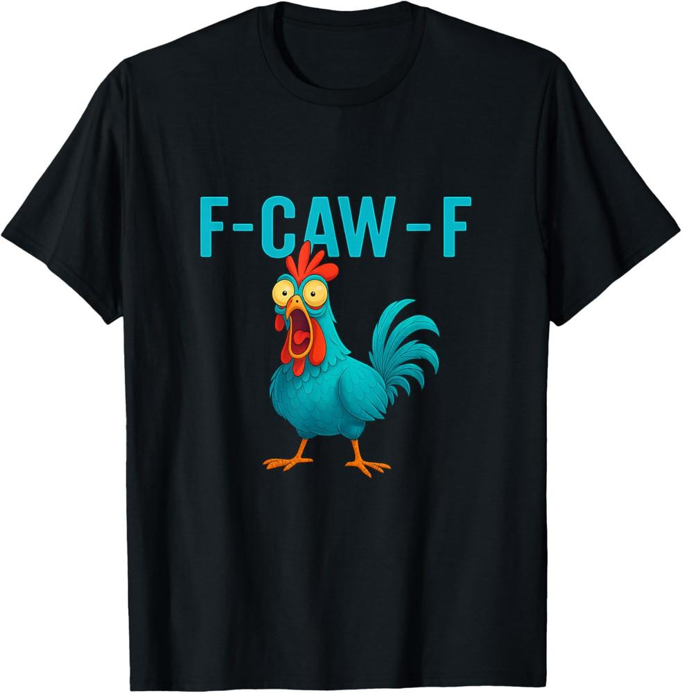 Divertida Camiseta de Pollo F-Caw-F de Pollo FCAWF Kids Adults Unisex T-Shirt M