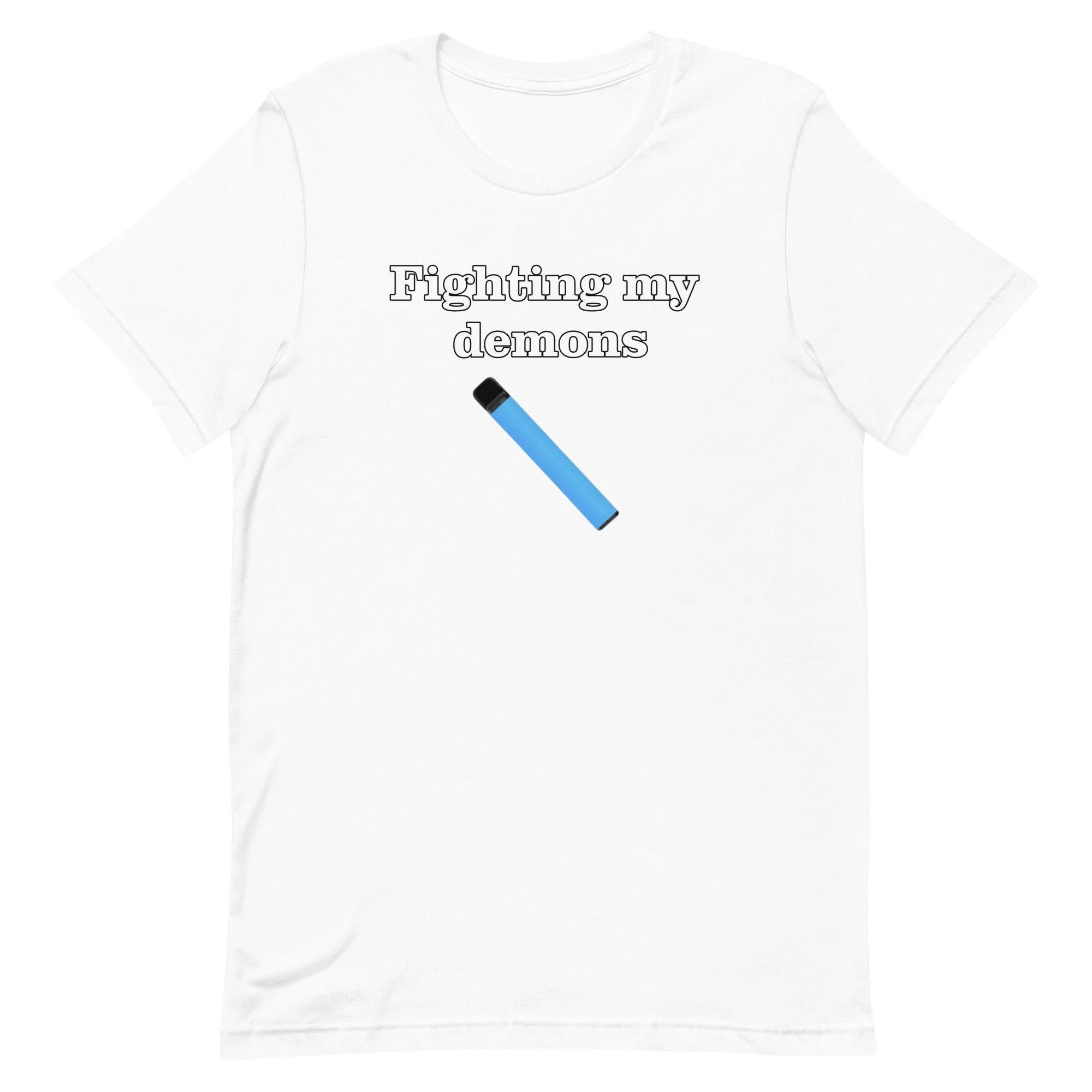 

Fighting My Demons Funny Vape Meme T-Shirt for Unisex Unisex Cotton Sarcastic Tee 4XL