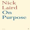 On Purpose by Nick Laird Paperback Book 9780571237388