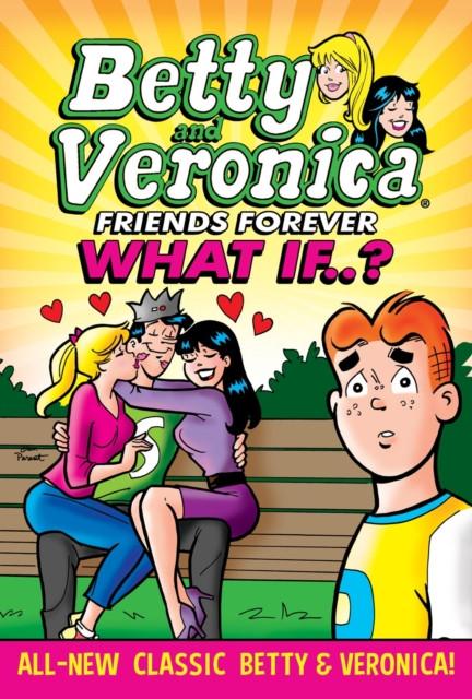 Betty amp Veronica What If by Archie Superstars Paperback Book 9781645769194