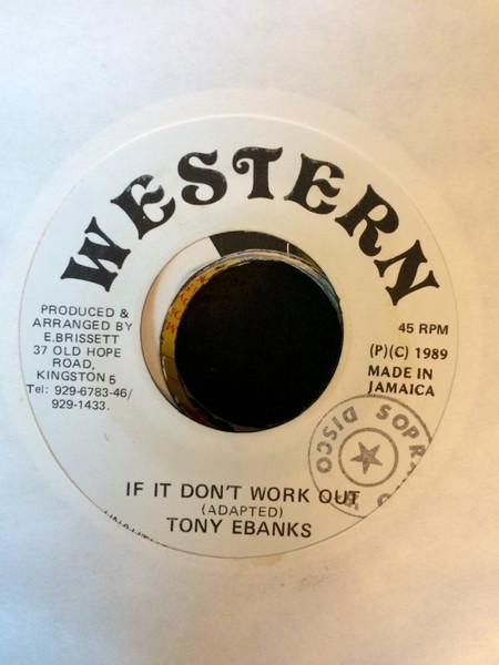 

7inch Record TONY EBANKS If It Dont Work Out NONE Western 1989 Jamaica Reggae Ska Dub Used