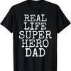 Mens Father's Day Gift for New Dads Retro Real Life Superhero Dad T-Shirt