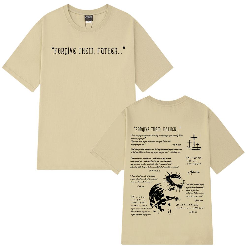 Forgive Them Father Bible Christian Religious Jesus Vintage T-shirt Men Women Cotton Casual Oversized Hip-hop T Shirt Streetwear