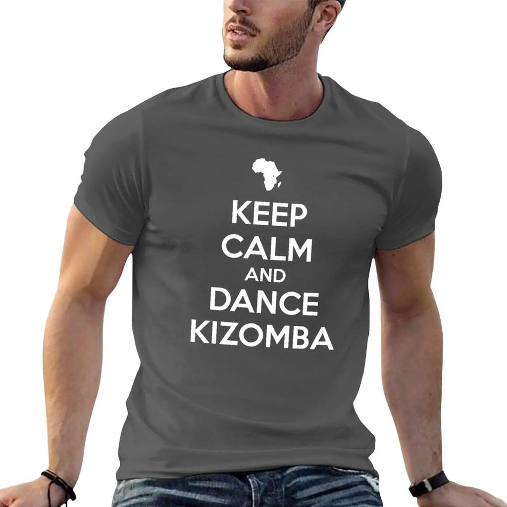 New Keep Calm and Dance Kizomba TShirt New Edition Summer Tops Summer Clothes Unisexs Graphic Tshirts Anime