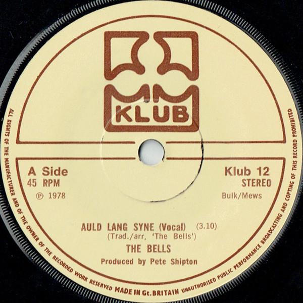 

7-дюймовая пластинка BELLS Auld Lang Syne KLUB12 Klub Records 1978 UK Поп Б/у
