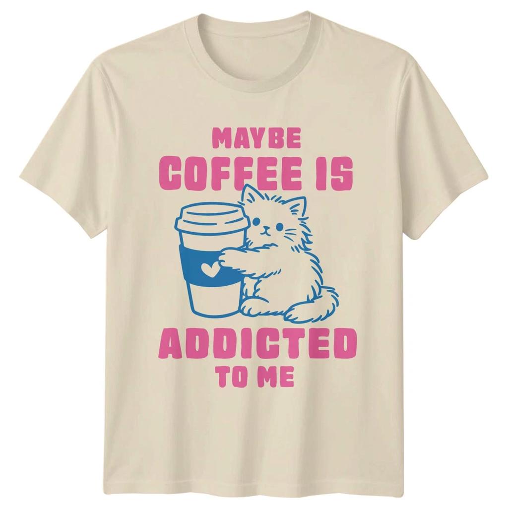 Maybe Coffee Is Addicted To T-Shirt Cat Lovers Coffee Gift For Him And Her
