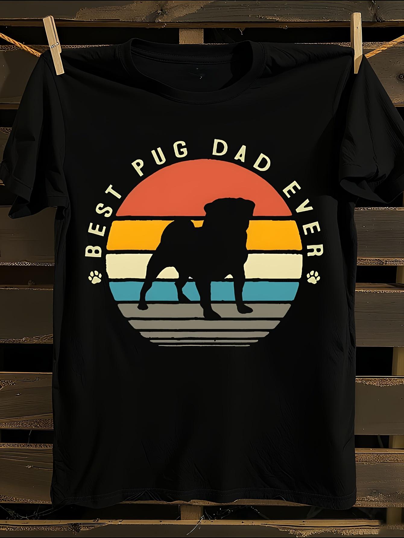 Best Pug Dad Ever T-shirt XXXXL