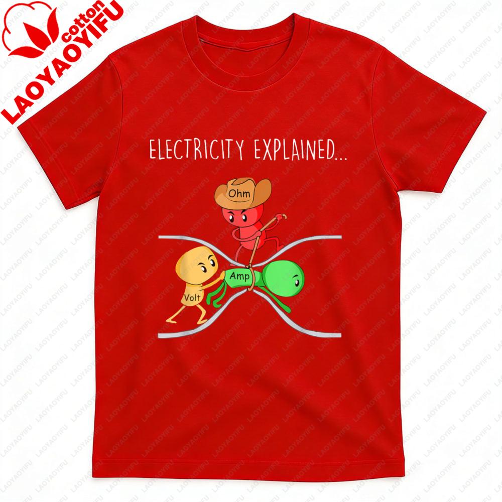 Funny Physics Teacher Electricity Explained Science Joke TShirt Physics Teacher Gift Shirt Unisex Summer Casual Cotton Tee Tops