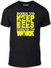 Men's Born To Keep Bees Forced To Work T-Shirt - Funny Gift Bee Keeping Honey UK