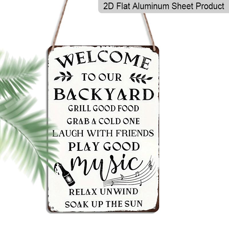 

2D Flat, 1pc Vintage Welcome To Our Backyard Aluminium Sign - 8 x12 Rustic Patio & Grill Decor, Funny Backyard Wall Art, Perfect Gift for BBQ 20*30cm