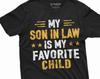 Mein Schwiegersohn ist mein Lieblingskind T-Shirt Herren Damen Unisex Muttertag Geschenk T-Shirt Vatertag T-Shirt Schwiegersohn Geschenk T-Shirt