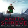 The Lives of Stella Bain by Anita Shreve Paperback Book 9780349123578