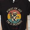First Of All Im A Delight T Shirt Opossum Lover Angry Possum Sarcastic Vintage Graphic Stylish Stretched Fashion