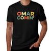 Omar Comin Wire Funny Meme Trending Popular Culture Slang T-shirt Cotton T Shirt Pack T Shirts For Man Slim Fit T-shirt