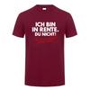 Ich Bin In Rente Du Nicht Rentner T Shirt Funny Pattern Print Tees Gift Dad Tee Top Casual Soft Unisex Cotton Tshirt Dy290
