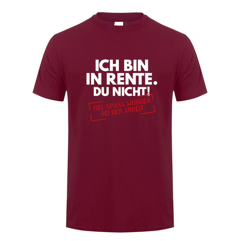 Ich Bin In Rente Du Nicht Rentner T Shirt Funny Pattern Print Tees Gift Dad Tee Top Casual Soft Unisex Cotton Tshirt Dy290