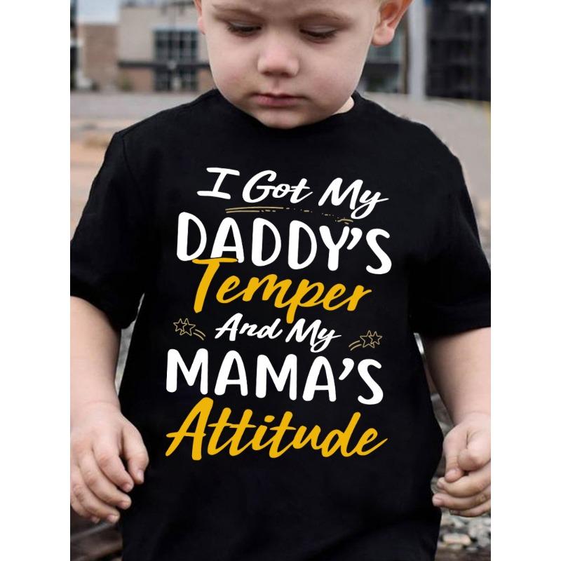 European sizes Children Fashion Boys  Short-Sleeve T-Shirt  I GOT MY DADDY s TEMPER AND MY MAMA s ATTITUDE  Letter Print Casual Outdoor Top NY-DX5002 98cm