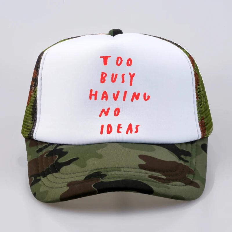 too busy having no ideas Letter Baseball Cap fashion summer mesh trucker caps outdoor casual Adjustable snapback sun hats