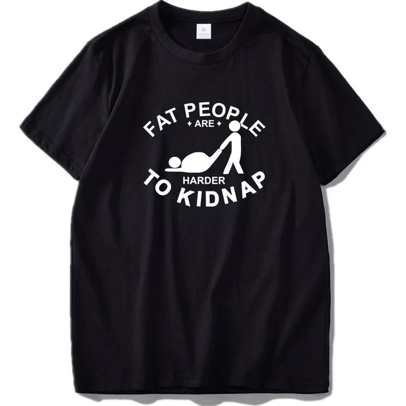 2026 Hot Selling Tshirt Pure Cotton Tshirt  Fat People Are Harder To Kidnap Letter Print Tee Jojo Bizarre Adventure Mens Tee