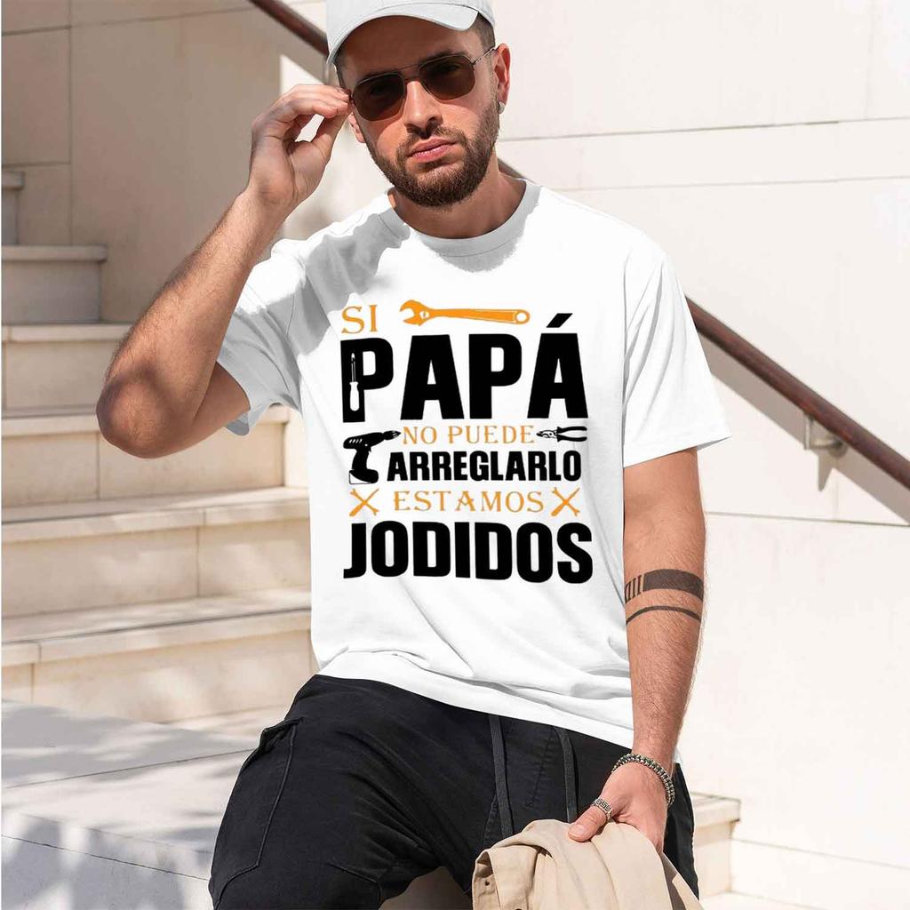 If Dad Cant Fix It Were Screwed T Shirt Retro Spanish Father Gift Urban Style Printed TShirt Fashion StateUnisext Shirt 2026 New