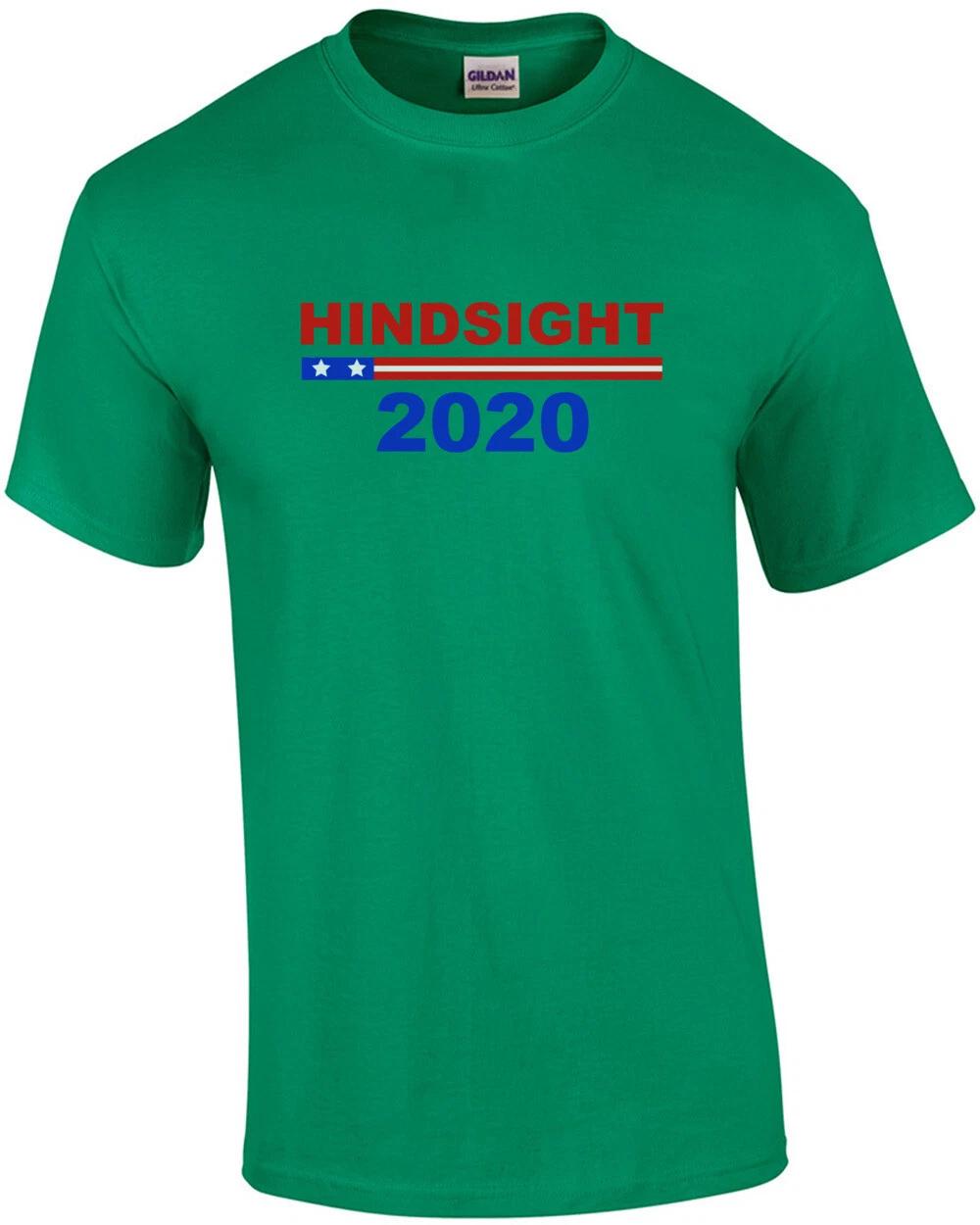 Hindsight 2020 - Funny Political T-Shirt S
