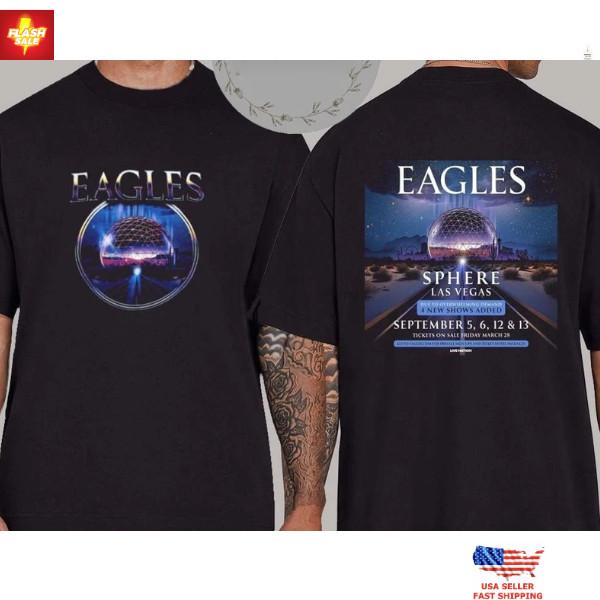 The Eagles Sphere Shows Of 2025 In Las Vegas On September 5-6-12-13 2025 T-Shirt Unisex T-Shirt XXXXL