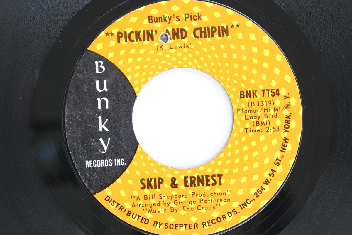 

7inch Record SKIP & ERNEST - Pickin And Chipin BNK7754 BUNKY RECORDS I 1968 US Soul/Funk Used