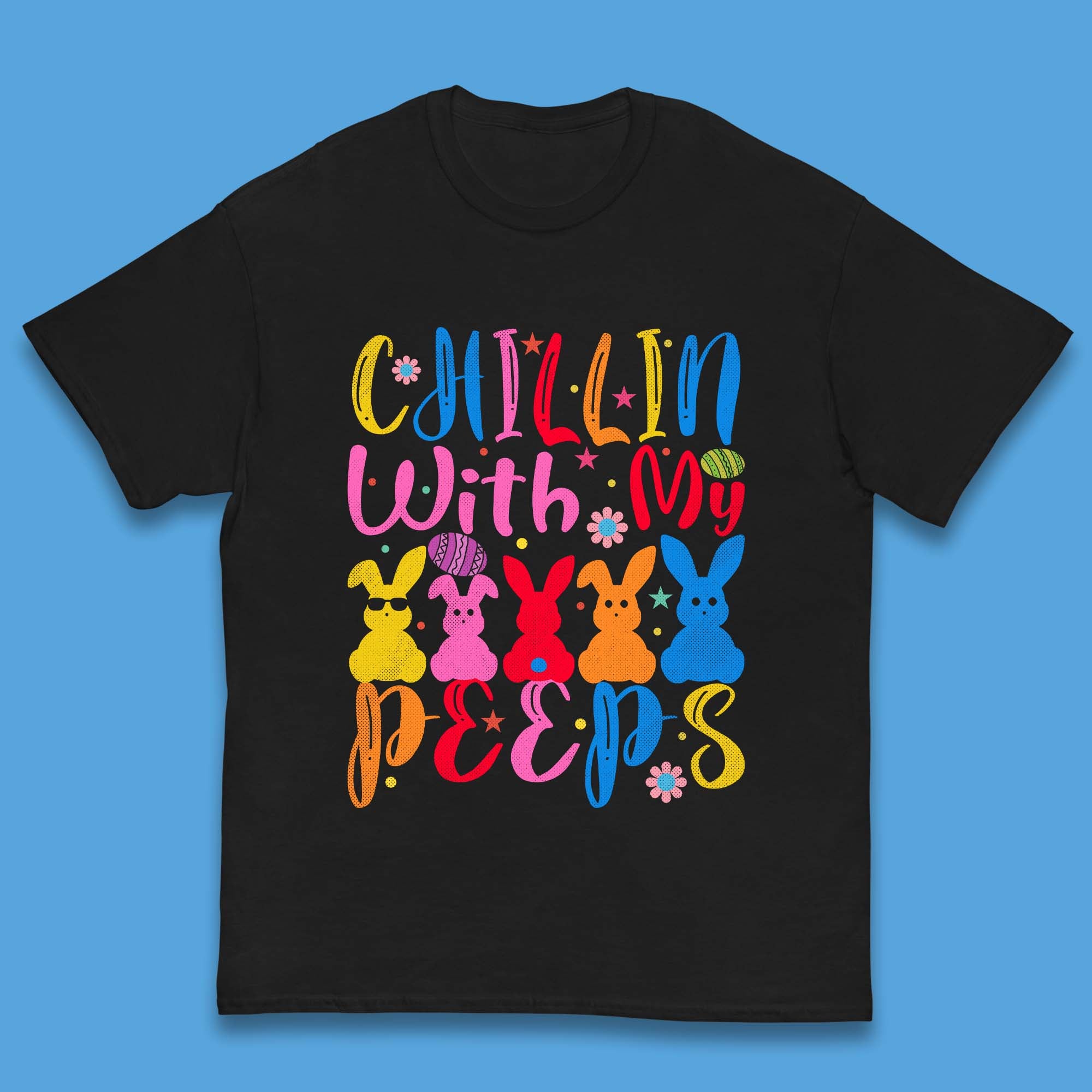 Chillin With My Peeps T-Shirt 130