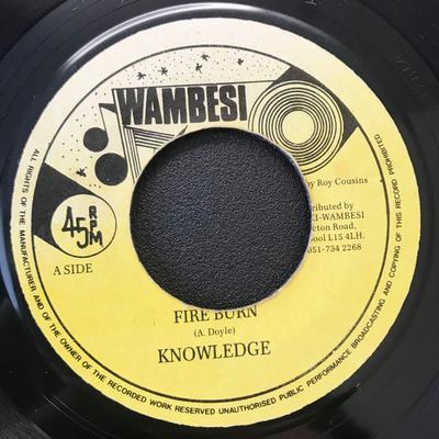 7-Zoll Schallplatte KNOWLEDGE - Fire Burn NONE Wambesi UK Reggae, Ska & Dub Gebraucht