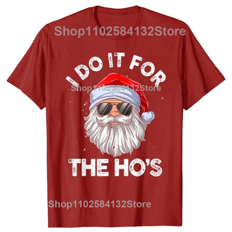 Cotton I Do It for The Hos Funny Inappropriate Christmas Santa Face T-Shirt Man Y2k Top Daddy Xmas Costume