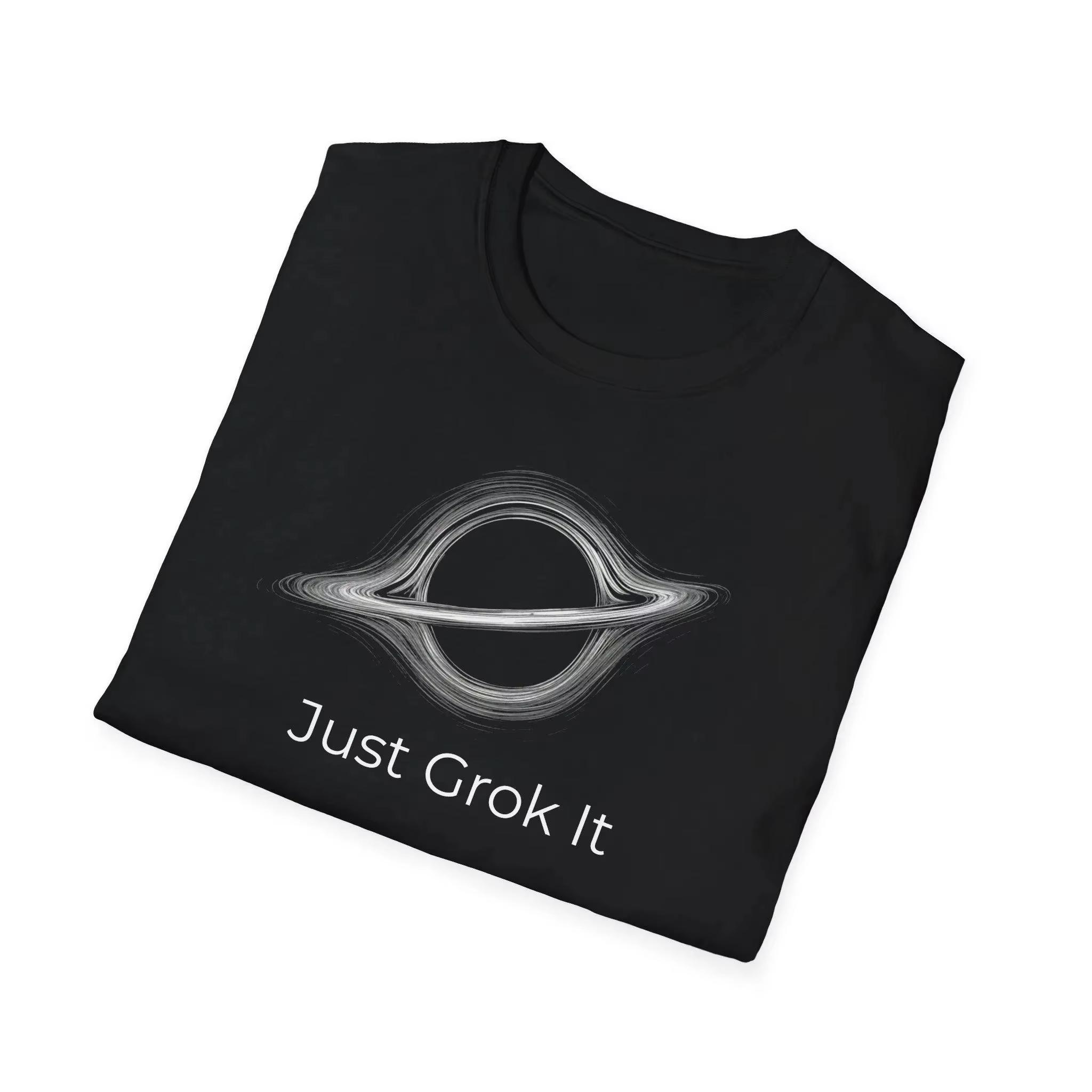 Just Grok It black hole graphic unisex 100Cotton Tshirt Grok AI Fashion high quality 2026 summer Men women Short sleeve shirt S