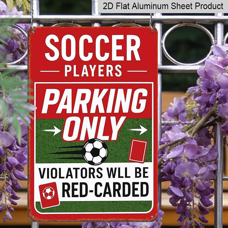 2D Flat 1pc Soccer Players Parking Only Metal Sign 7.87x11.81inch - Aluminum Funny Sports Parking Decor for Home, Garage, Driveway, Man Cave