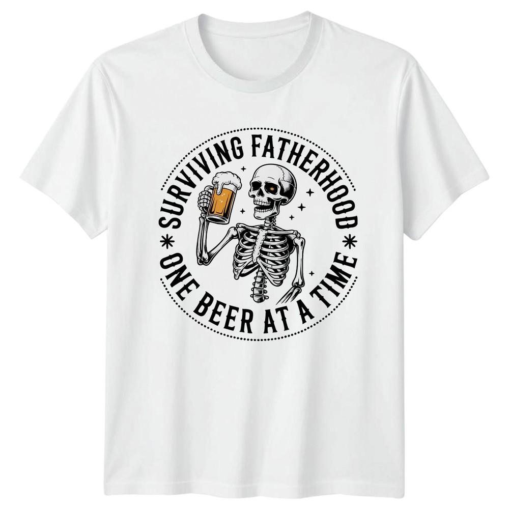 Surviving Fatherhood One Beer At Unisexs TShirt Skeleton Dad Humor Fathers Day S