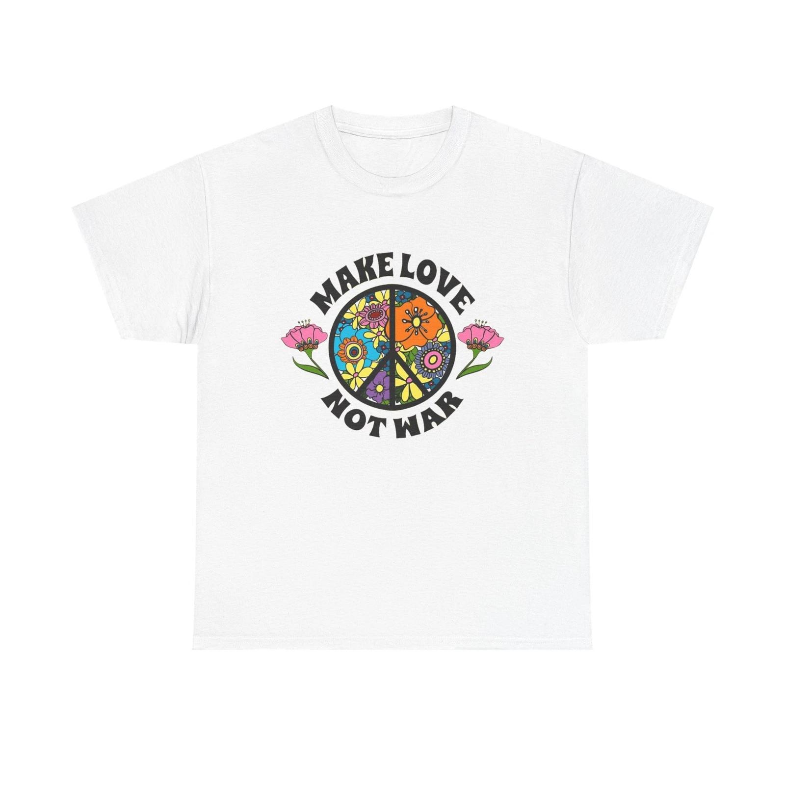 Men s and Women s T-shirts Make Love Not War XL