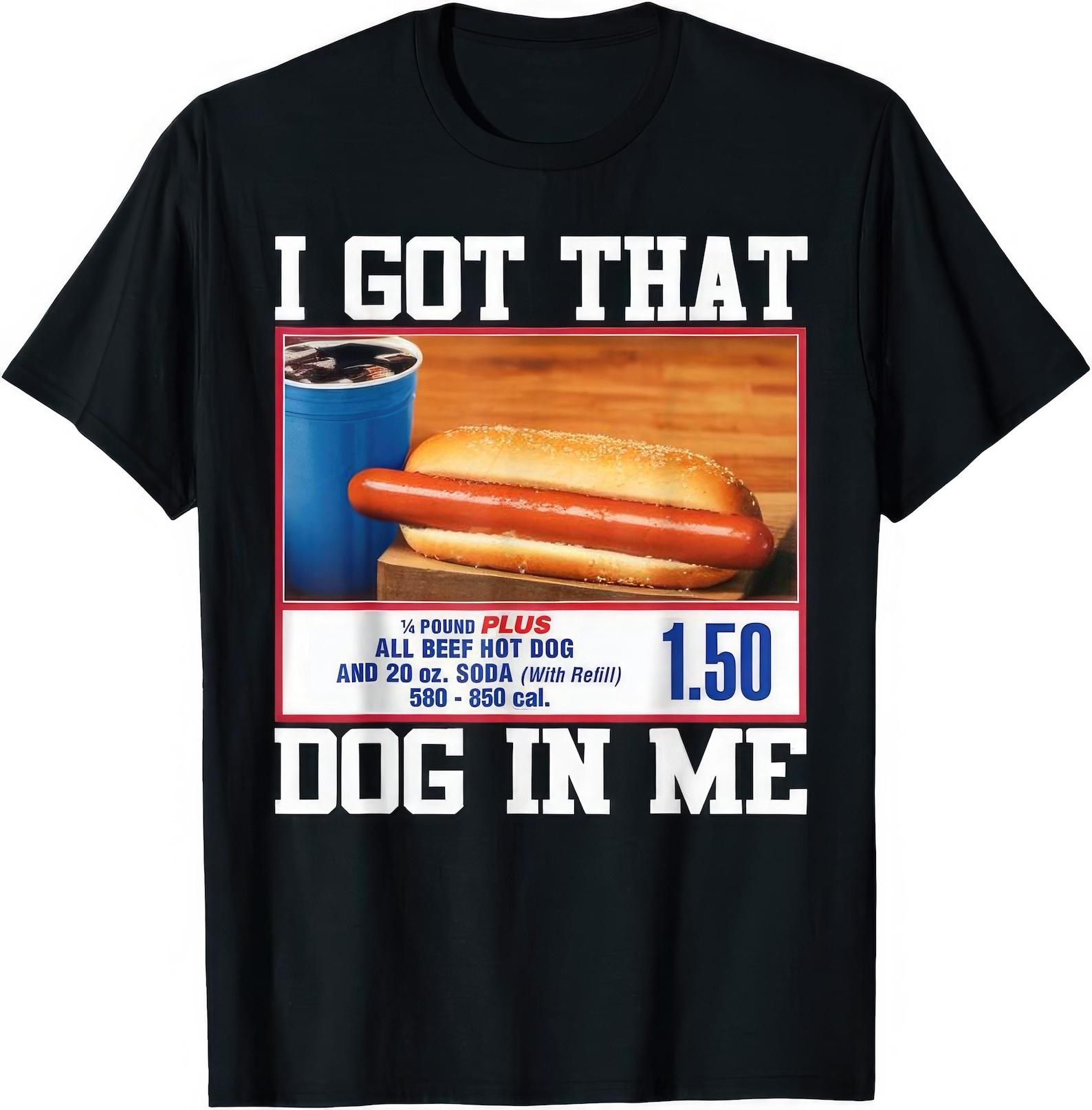 I Got That Dog In Me Funny Joke Humor Gift T shirt L