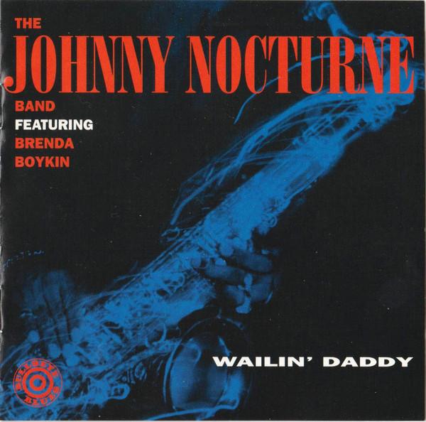 

CD JOHNNY NOCTURNE BAND - Wailin Daddy BB9526 Bullseye Blues 1992 Japan ObiBlues Used
