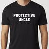 Protective Uncle T-Shirt Black or White Uneek Unisex T-Shirt Tee