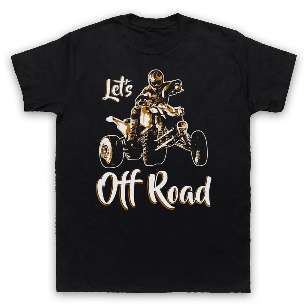 

Let S Off Road Quad Biking Utv Atv Love Of Quad Bike Mens And Womens T-Shirt 4XL