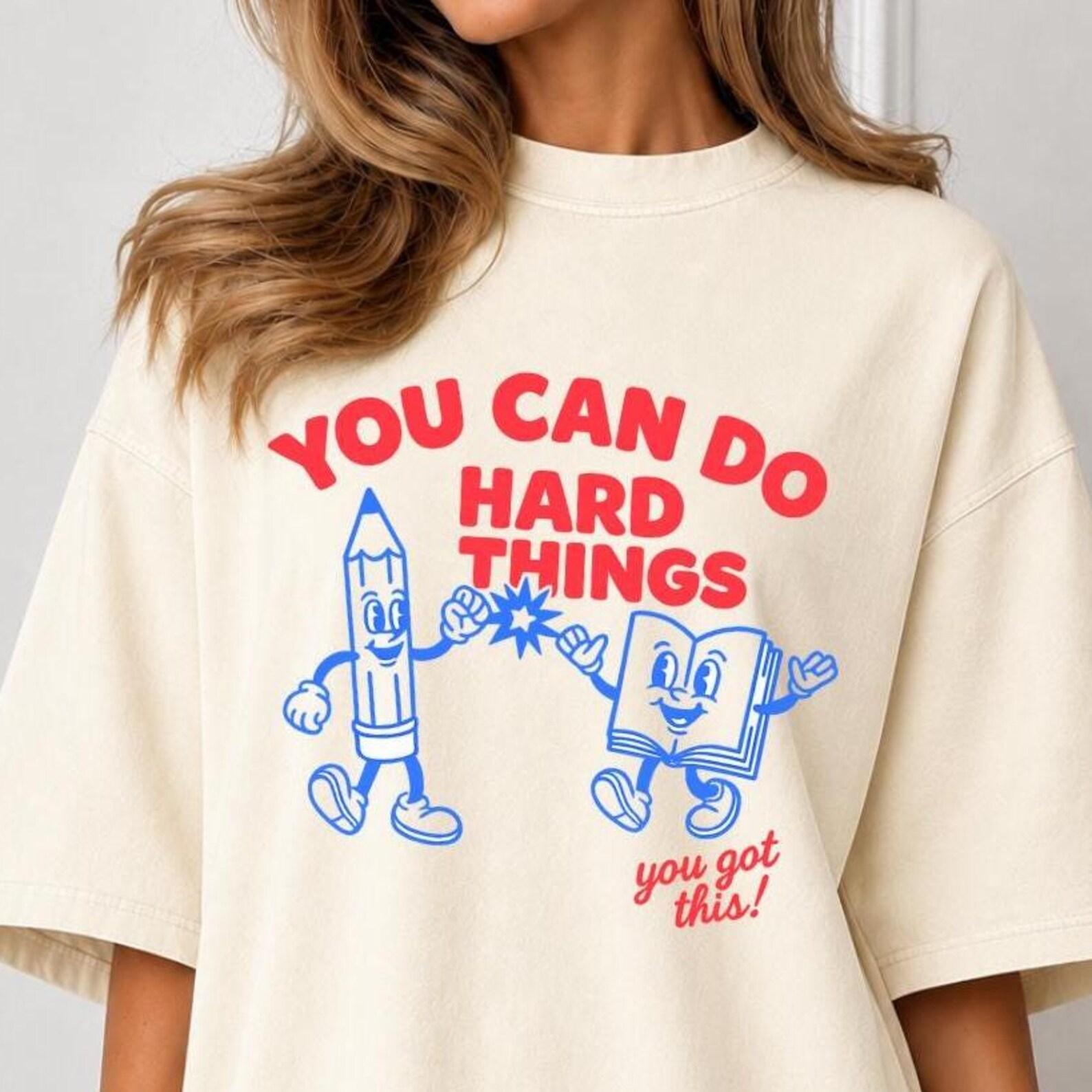 Comfort Colors You Can Do Hard Things T-Shirt, Cute Retro Doodles You Got This, Cute Pencil Book Graphic Shirt, Trendy Shirt 4XL