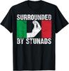 Funny Italian Gift For Men Women Cool Surrounded By Stunads T-Shirt Unisex T-Shirt