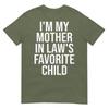 Im My Mother In Laws Favorite Child TShirt