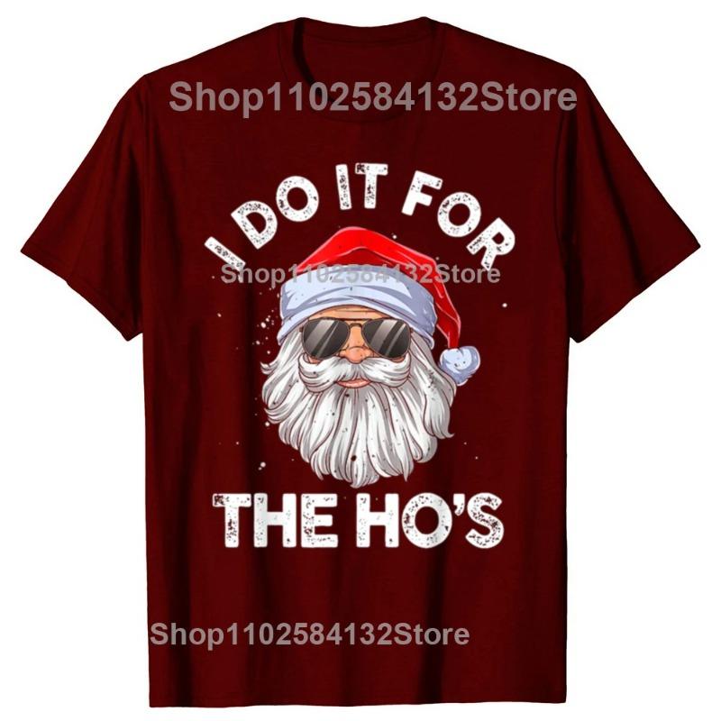 Cotton I Do It for The Hos Funny Inappropriate Christmas Santa Face T-Shirt Man Y2k Top Daddy Xmas Costume