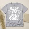 70th Birthday Tshirt Born In 1956 Seventy Years Old Gift Idea It Took Years Tee