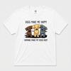 Dogs Make Me Happy Graphic T Shirt