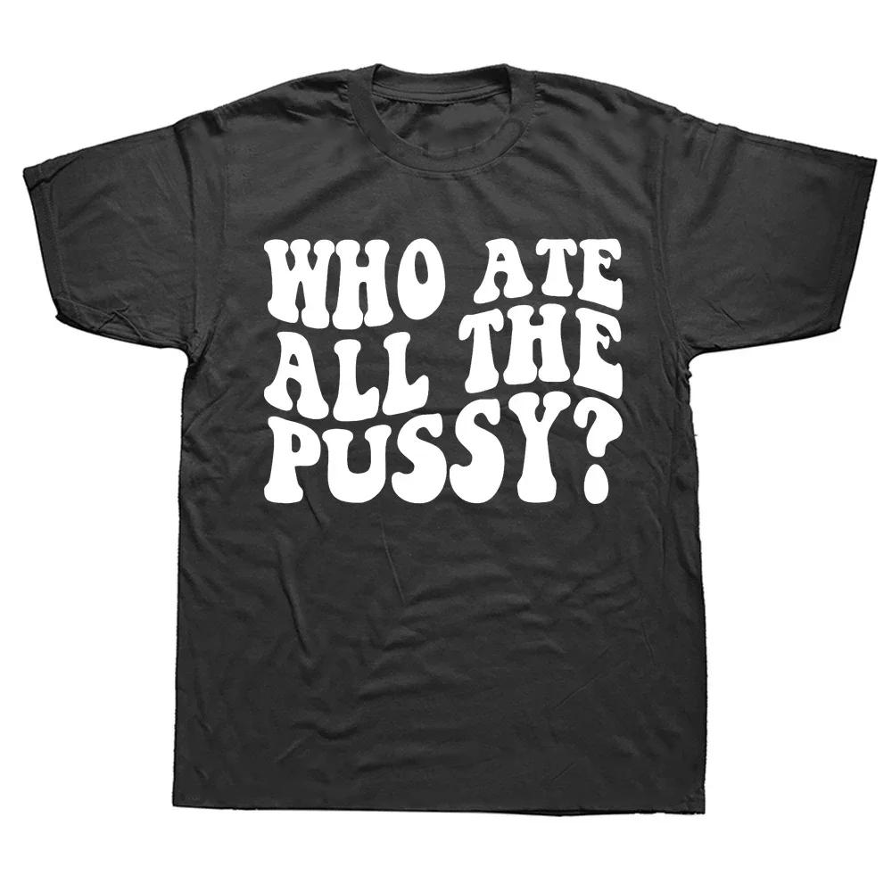 Professional Pussy Eater Funny Cat Lover T Shirt Men's Clothing Fashion T-shirts Cotton Casual Euro Size Tee Shirt  42337
