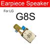 Earpiece Speaker For LG G2 G3 G4 G5 G6 G7 G8 ThinQ Q6a Q7a Plus Q7+ Q6+ Q8 Q60 G9 G8S K10 2017 Velvet Earphone Sound Speaker
