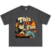 This Is Fine Cat Chaos Funny Cat Meme TShirt Unisex Unisex Hiphop Tshirt Summer Shortsleeved Loose Casual Hiphop Cotton Tshirts