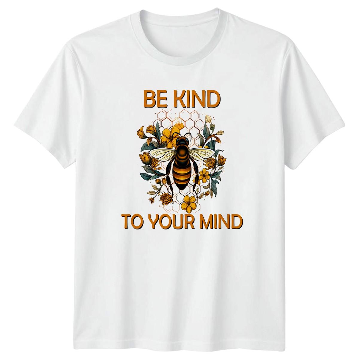 Be Kind To Your Mind T-Shirt Self Care Mental Wellness XXXXL