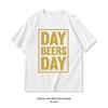 Letterkenny Day Beers Day Shirt Woman Man Summer Cotton Graphic T Shirts Adult Streetwear Camisetas Tops Breathable Simple