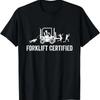 Forklift Certified Shirt Funny Certified Forklift Operator Tshirt Graphic Tees